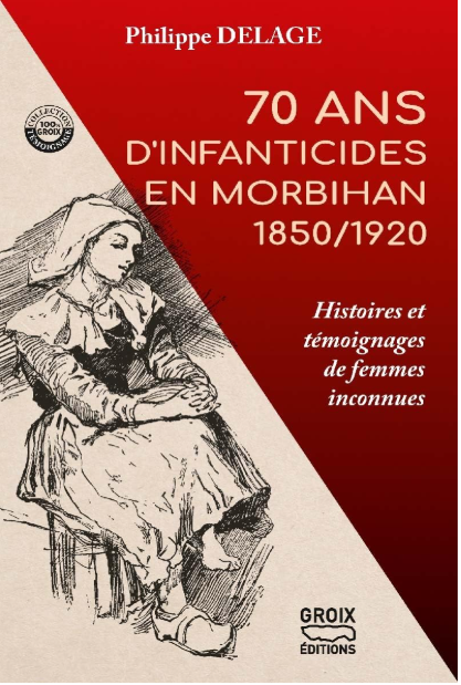70 ans d'infanticides en Morbihan 1850 1920