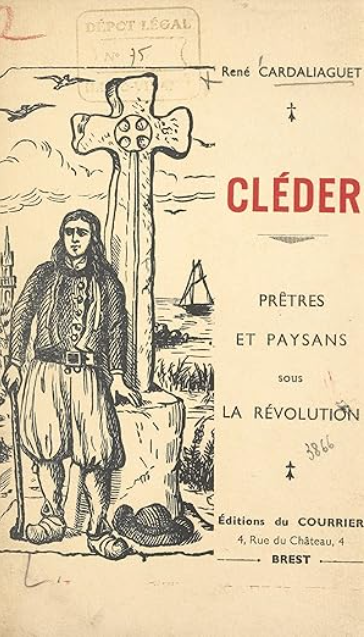 Cléder Prêtres et paysans sous la Révolution