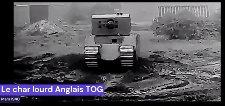 Le char lourd Anglais TOG 1940