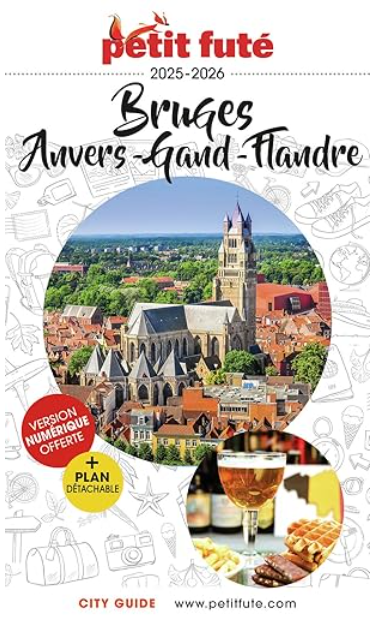 Guide Bruges 2025_2026 Petit Futé Anvers - Gand - Flandres