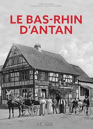 Le Bas-Rhin d'Antan