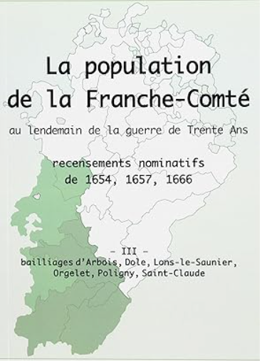 Population de Franche-Comte au Lendemain de la Guerre de Trente Ans. Recensements Nominatifs