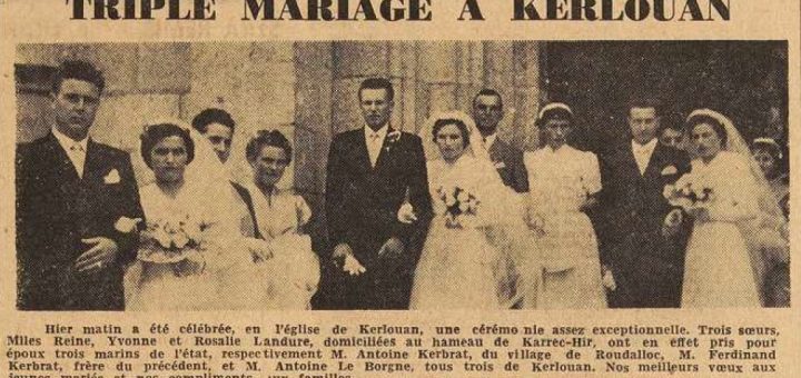 Kerlouan 3 soeurs Landure se marient le même jour avec 3 marins d'état Le Télégramme de Brest 27 Juillet 1955